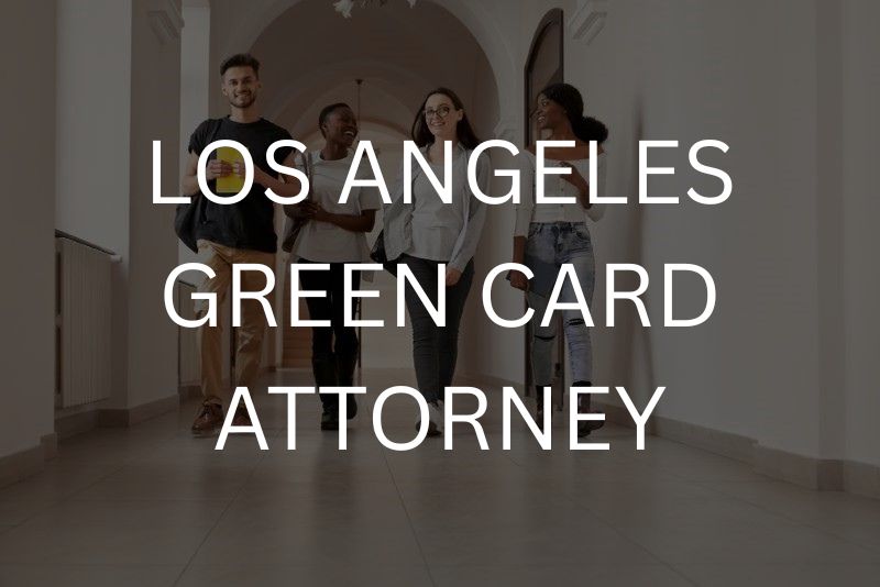 Green Card Immigration Attorney