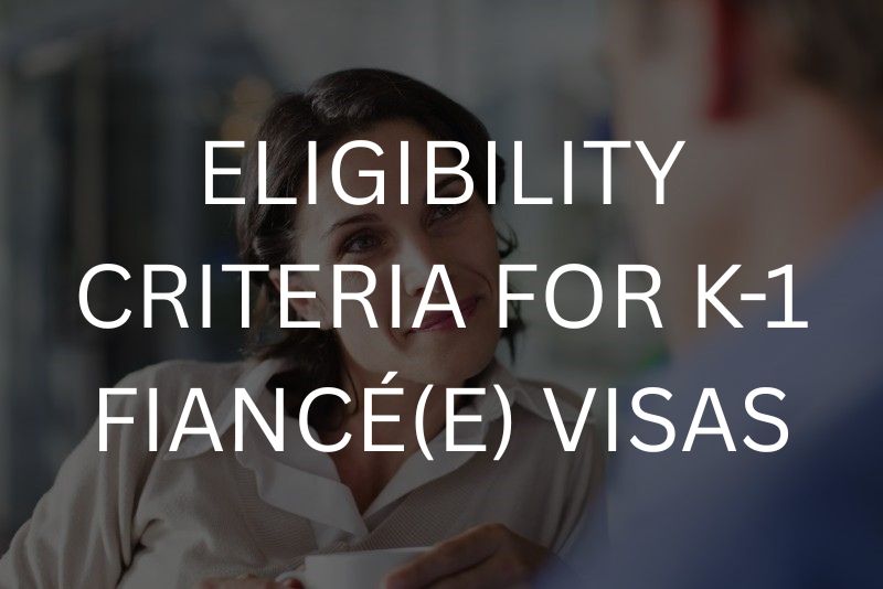 K-1 Fiancé Visa Lawyer